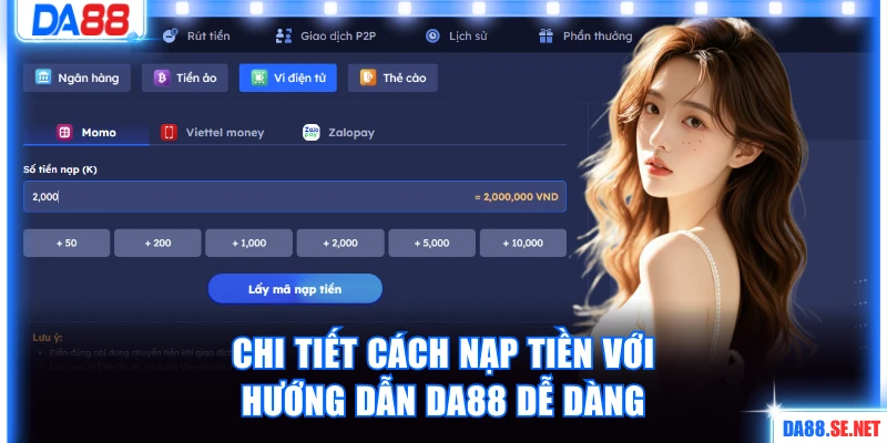 Chi tiết cách nạp tiền với hướng dẫn DA88 dễ dàng